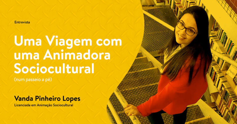 Uma viagem com uma Animadora Sociocultural